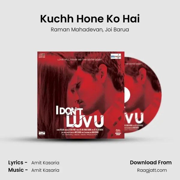 Kuchh Hone Ko Hai mp3 song