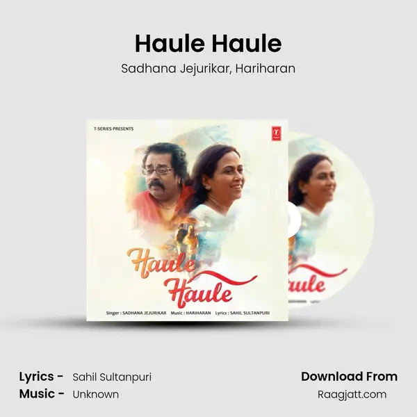 Haule Haule mp3 song