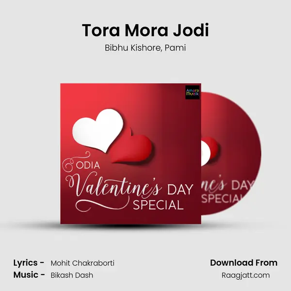 Tora Mora Jodi mp3 song