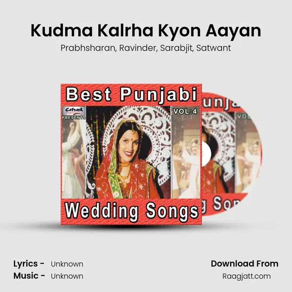 Kudma Kalrha Kyon Aayan mp3 song