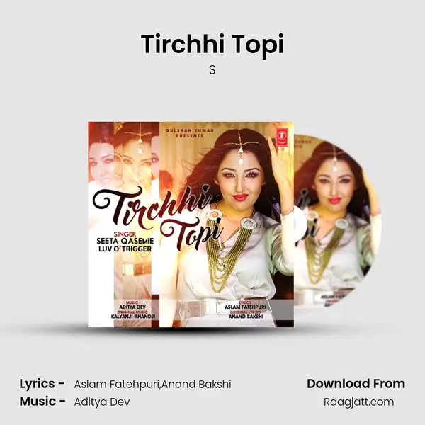 Tirchhi Topi - S�e�e�m�a� �Q�a�s�e�m�i�e album cover 