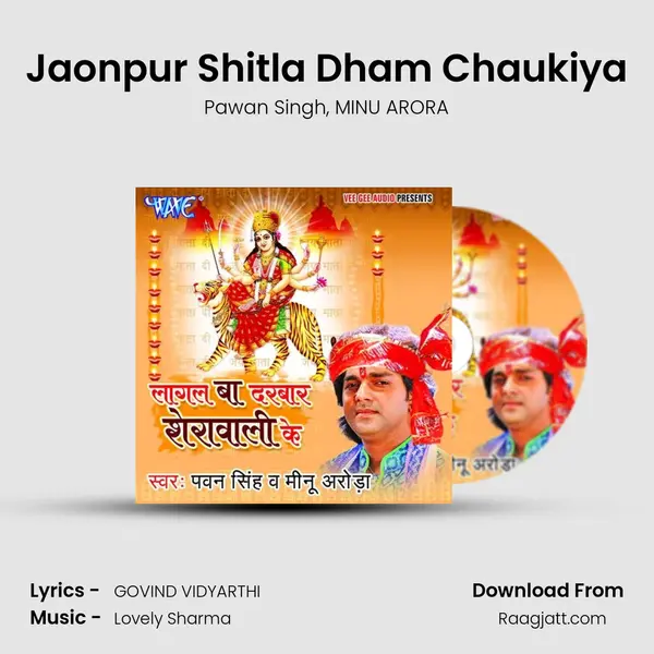 Jaonpur Shitla Dham Chaukiya - Pawan Singh album cover 