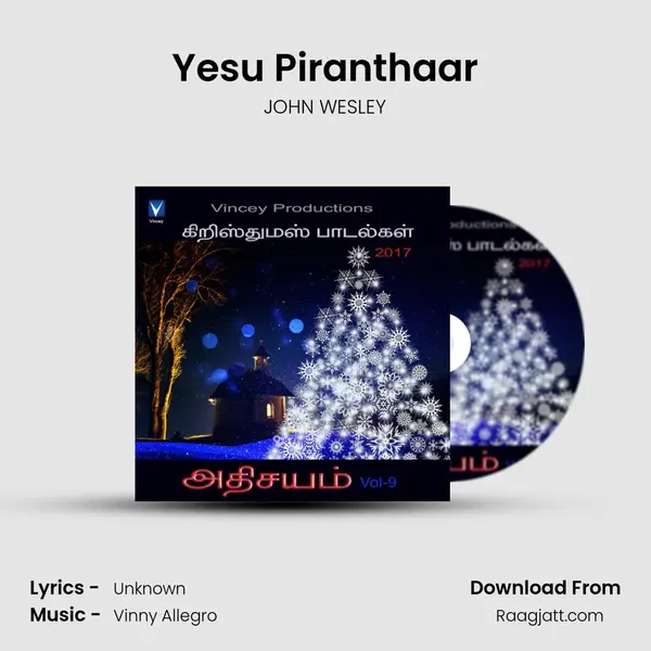 Yesu Piranthaar - JOHN WESLEY mp3 song