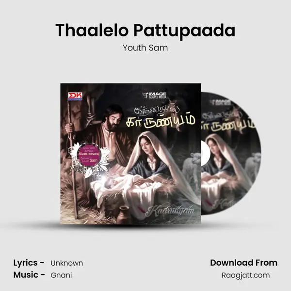 Thaalelo Pattupaada - Youth Sam mp3 song