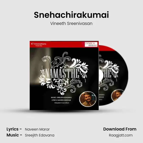 Snehachirakumai - Vineeth Sreenivasan mp3 song