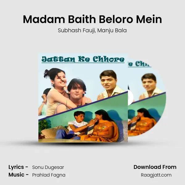 Madam Baith Beloro Mein mp3 song