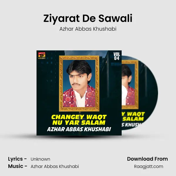 Ziyarat De Sawali mp3 song