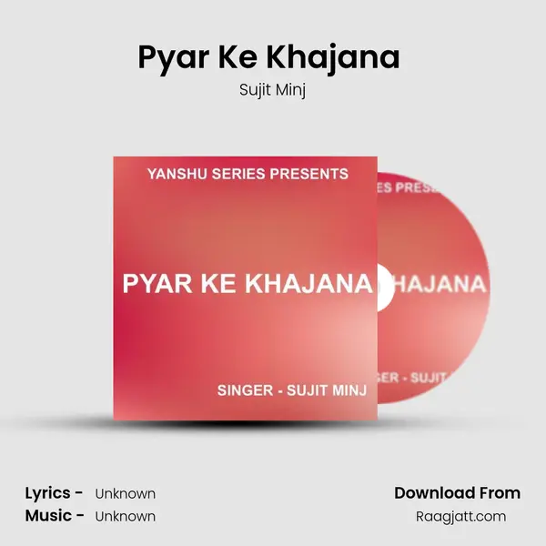 Pyar Ke Khajana ( Nagpuri Song ) - Sujit Minj album cover 