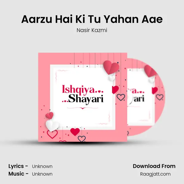 Aarzu Hai Ki Tu Yahan Aae - Nasir Kazmi album cover 