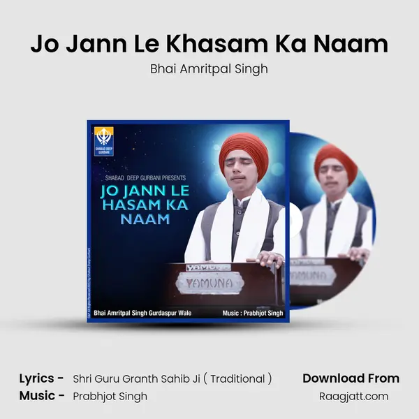 Jo Jann Le Khasam Ka Naam - Bhai Amritpal Singh album cover 