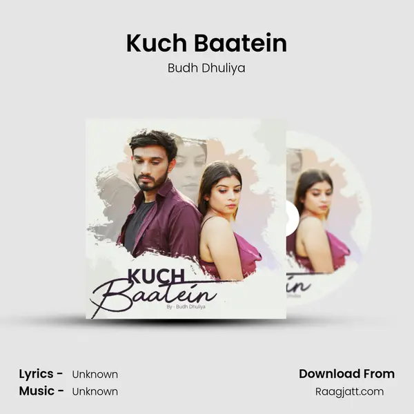 Kuch Baatein - Budh Dhuliya album cover 