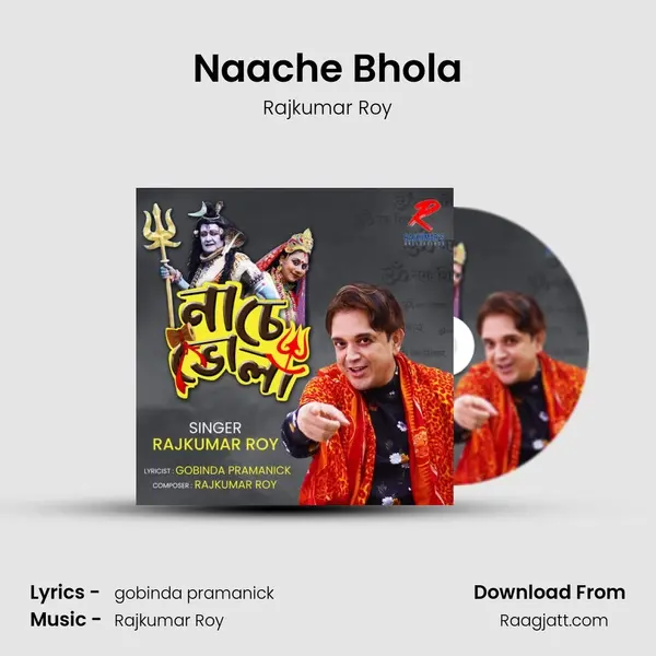 Naache Bhola - Rajkumar Roy album cover 