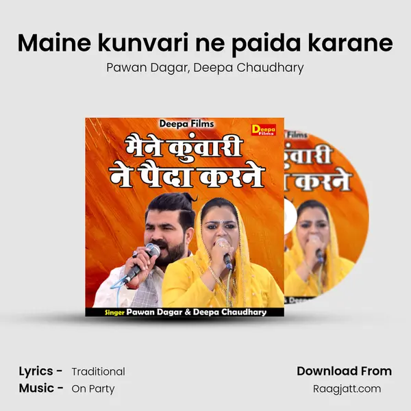 Maine kunvari ne paida karane - Pawan Dagar album cover 