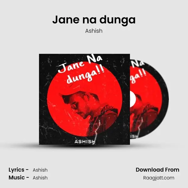 Jane na dunga - Ashish album cover 