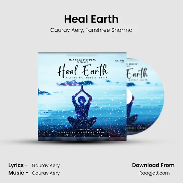 Heal Earth - Gaurav Aery album cover 