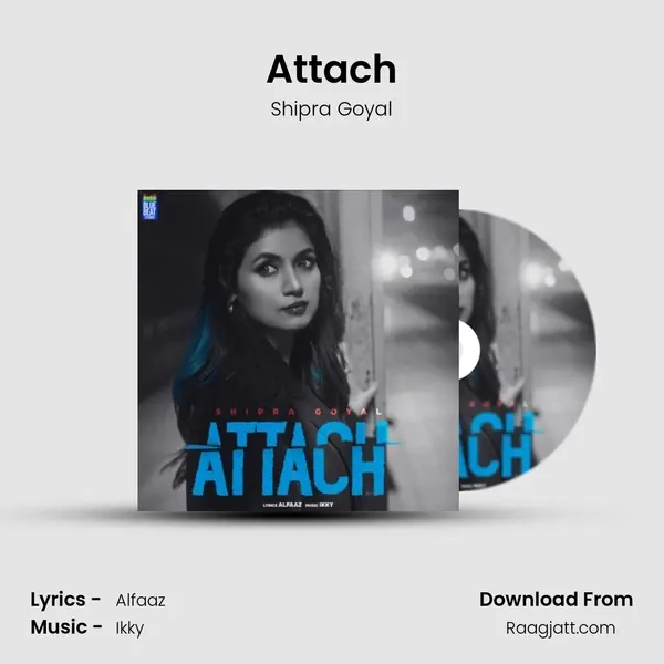 Attach - Shipra Goyal album cover 