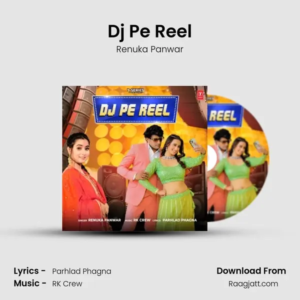 Dj Pe Reel - Renuka Panwar album cover 