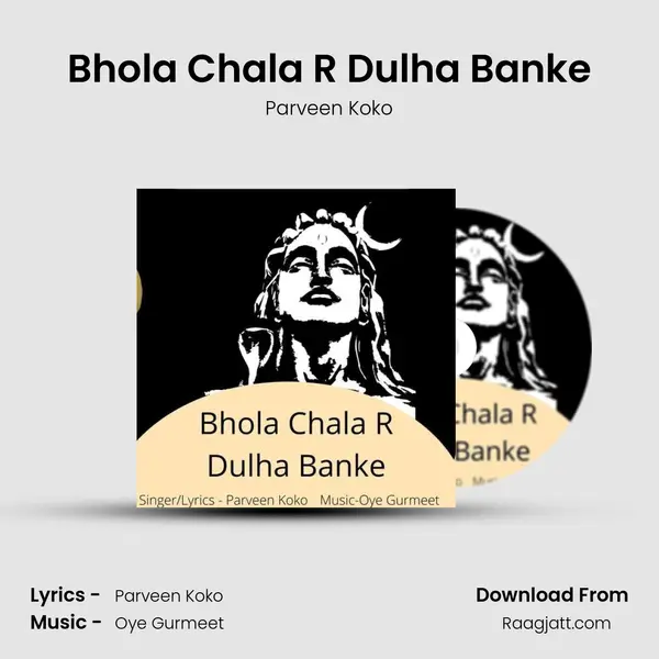 Bhola Chala R Dulha Banke mp3 song