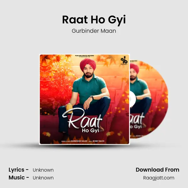 Raat Ho Gyi mp3 song