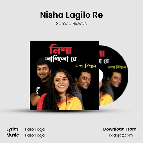 Nisha Lagilo Re - Sampa Biswas mp3 song