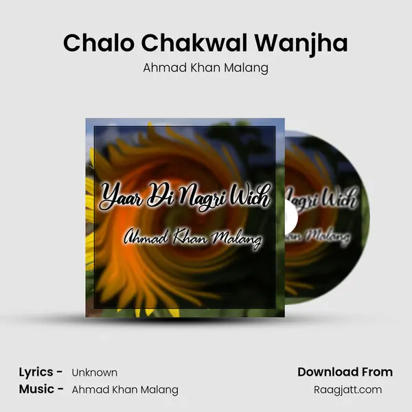 Chalo Chakwal Wanjha - Ahmad Khan Malang album cover 