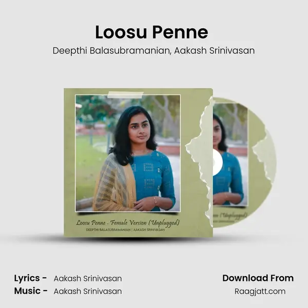 Loosu Penne (Unplugged - Female Version) - Deepthi Balasubramanian album cover 