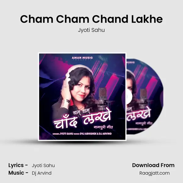 Cham Cham Chand Lakhe - Jyoti Sahu album cover 