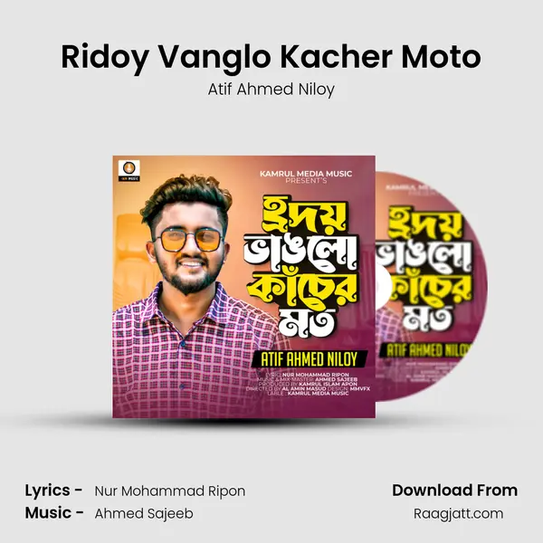 Ridoy Vanglo Kacher Moto - Atif Ahmed Niloy album cover 