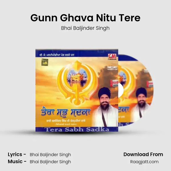 Gunn Ghava Nitu Tere - Bhai Baljinder Singh album cover 