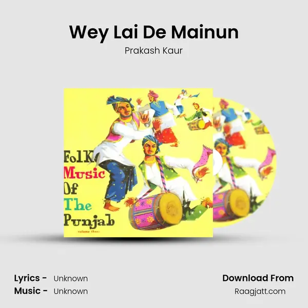 Wey Lai De Mainun - Prakash Kaur album cover 