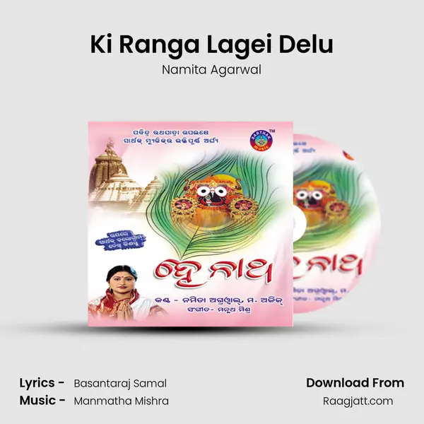 Ki Ranga Lagei Delu - Namita Agarwal album cover 