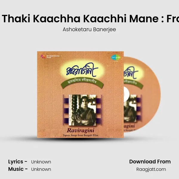 Baro Thaki Kaachha Kaachhi Mane : From C - Ashoketaru Banerjee album cover 