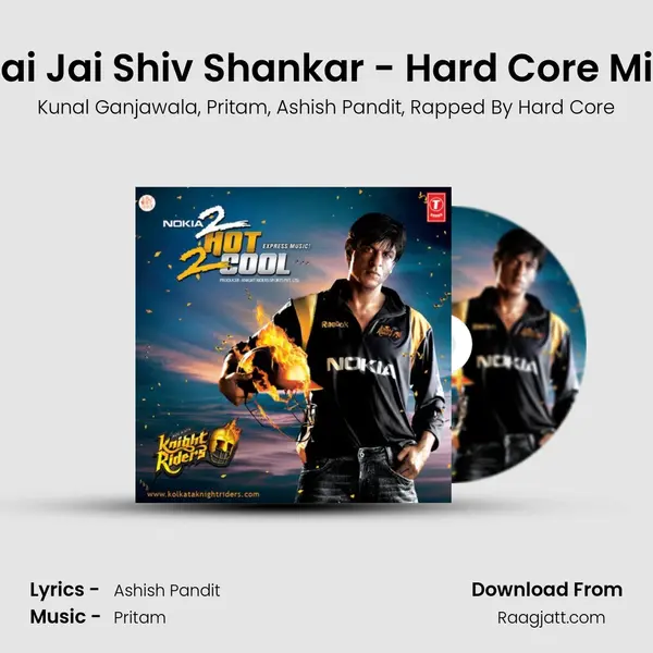 Jai Jai Shiv Shankar - Hard Core Mix - Kunal Ganjawala album cover 