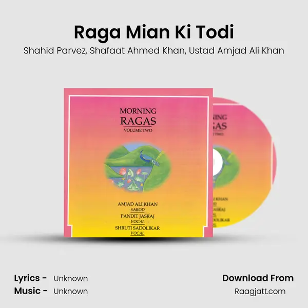 Raga Mian Ki Todi - Shahid Parvez album cover 