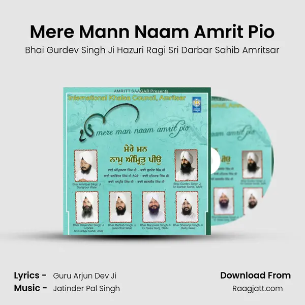 Mere Mann Naam Amrit Pio - Bhai Gurdev Singh Ji Hazuri Ragi Sri Darbar Sahib Amritsar album cover 