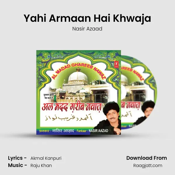 Yahi Armaan Hai Khwaja mp3 song