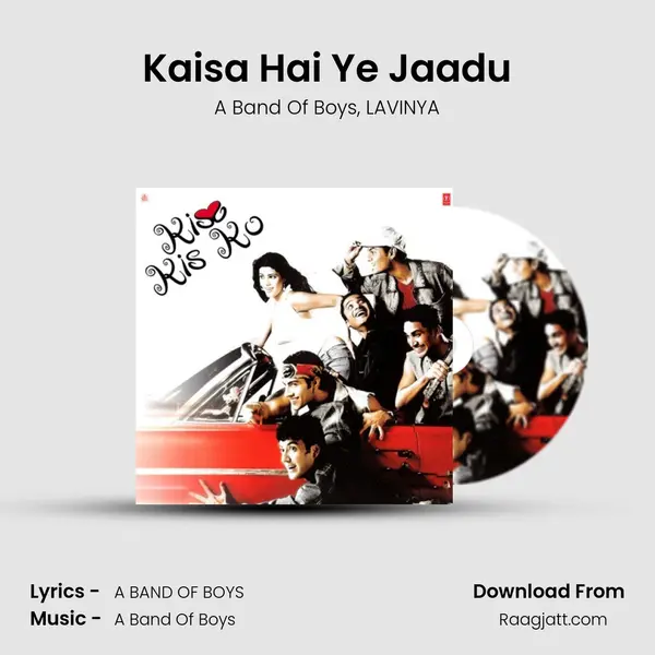 Kaisa Hai Ye Jaadu mp3 song