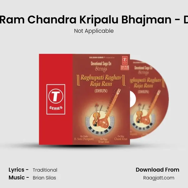 Shri Ram Chandra Kripalu Bhajman - Dhun - Not Applicable album cover 