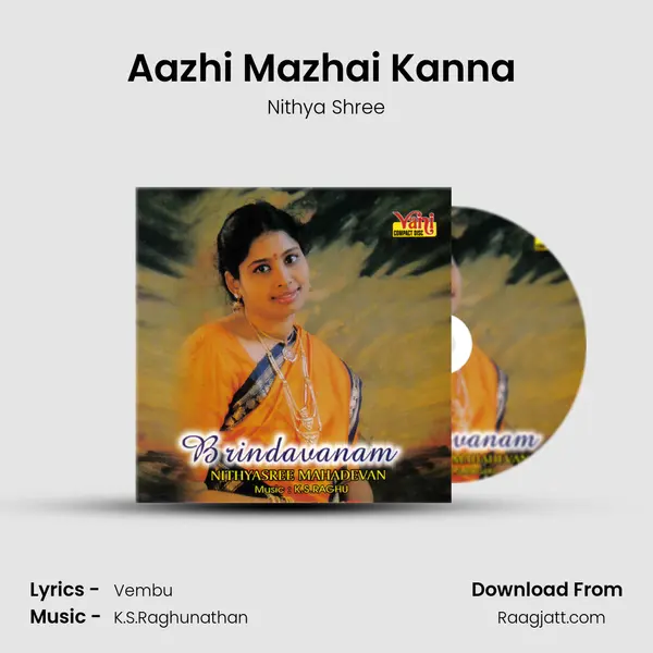 Aazhi Mazhai Kanna (Brindavanam) - Nithya Shree album cover 