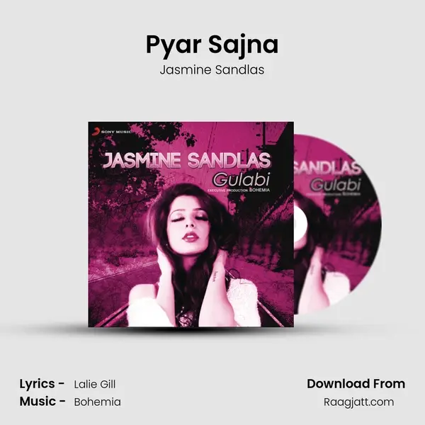 Pyar Sajna - Jasmine Sandlas mp3 song