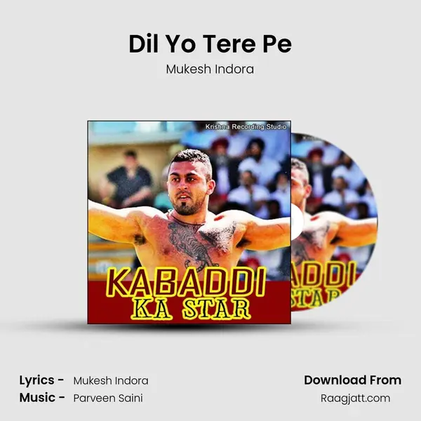 Dil Yo Tere Pe mp3 song