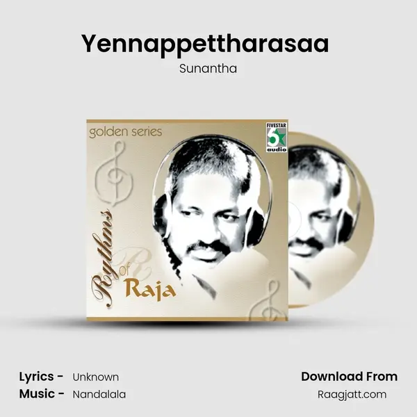 Yennappettharasaa (From Thalaimurai) mp3 song