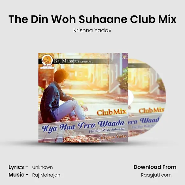 The Din Woh Suhaane Club Mix mp3 song