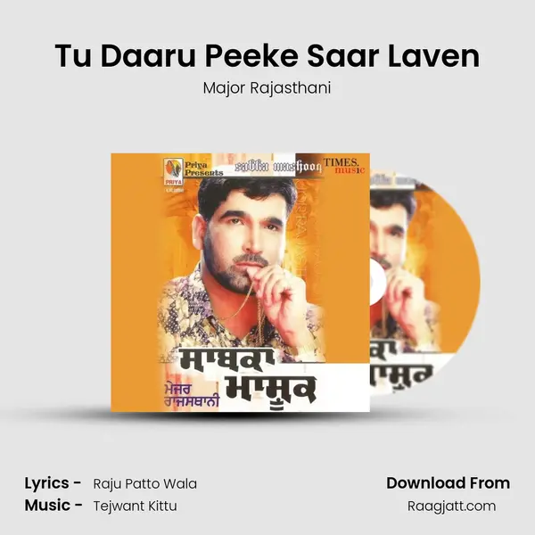 Tu Daaru Peeke Saar Laven - Major Rajasthani album cover 