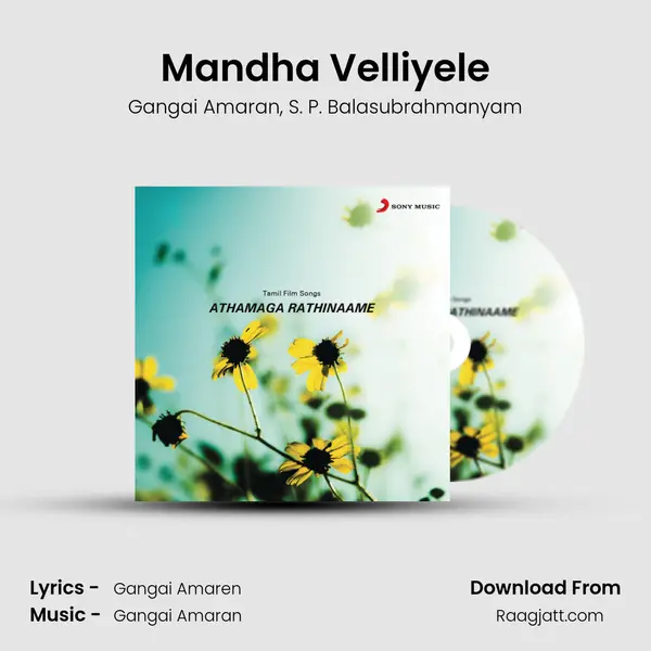 Mandha Velliyele - Gangai Amaran mp3 song