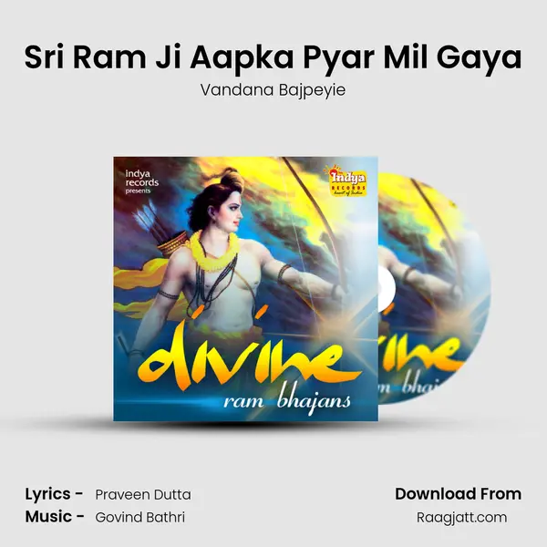 Sri Ram Ji Aapka Pyar Mil Gaya - Vandana Bajpeyie album cover 