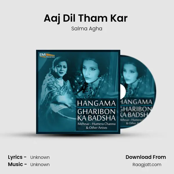 Aaj Dil Tham Kar (From Gharibon Ka Badshah) mp3 song