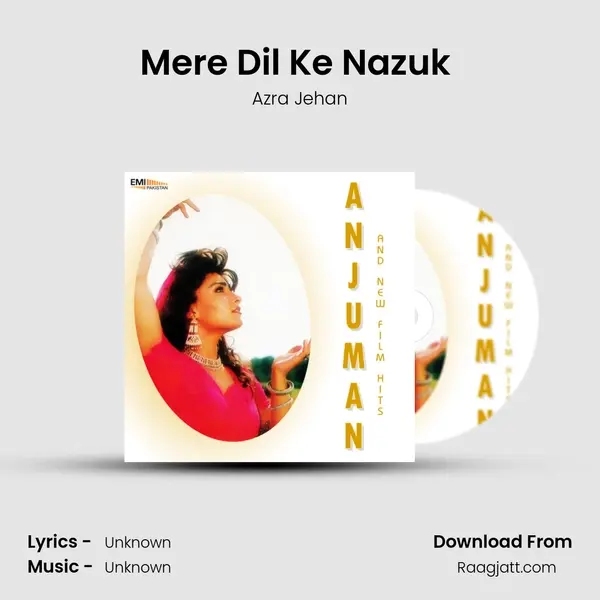 Mere Dil Ke Nazuk (From Anjuman) mp3 song