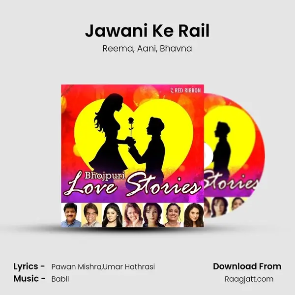 Jawani Ke Rail mp3 song