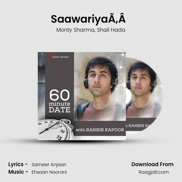 SaawariyaÃ‚Â  (From Saawariya) mp3 song